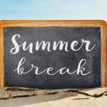 Summer Vacation: 4 Benefits of Virtual Monitoring